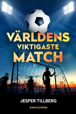 Världens viktigaste match | 1:a upplagan