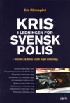 Kris i ledningen för svensk polis : mordet på Anna Lindh inget undantag