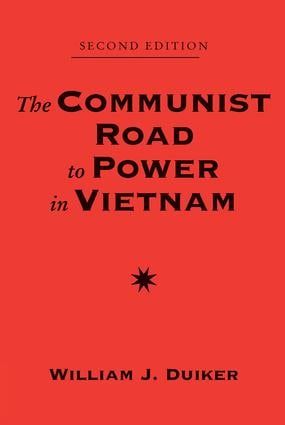 The Communist Road To Power In Vietnam | 2:a upplagan
