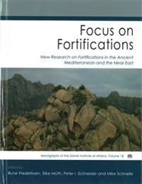 Focus on Fortifications