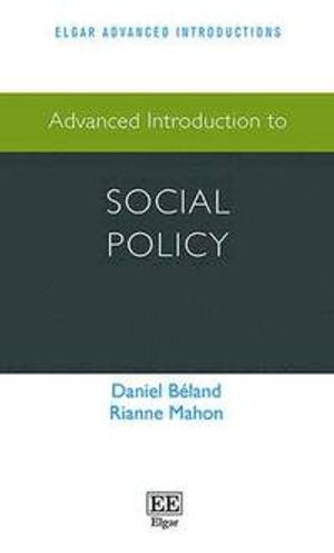 Advanced Introduction to Social Policy