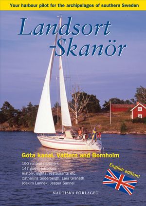 Landsort - Skanör : your harbour pilot to the archipelagos of southern Sweden | 3:e upplagan