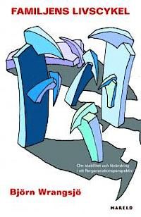 Familjens livscykel : om stabilitet och förändring i ett flergenerationsperspektiv | 0:e upplagan