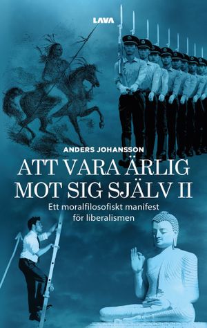 Att vara ärlig mot sig själv, del 2