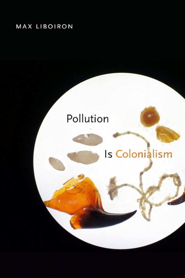 Pollution Is Colonialism | 0:e upplagan
