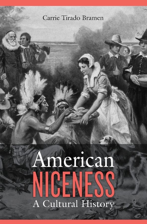 American Niceness: A Cultural History | 0:e upplagan