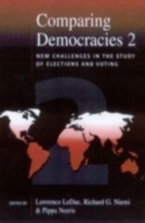 Comparing Democracies 2: New Challenges in the Study of Elections and Voting |  2:e upplagan