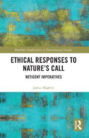 Ethical Responses to Nature’s Call | 1:a upplagan