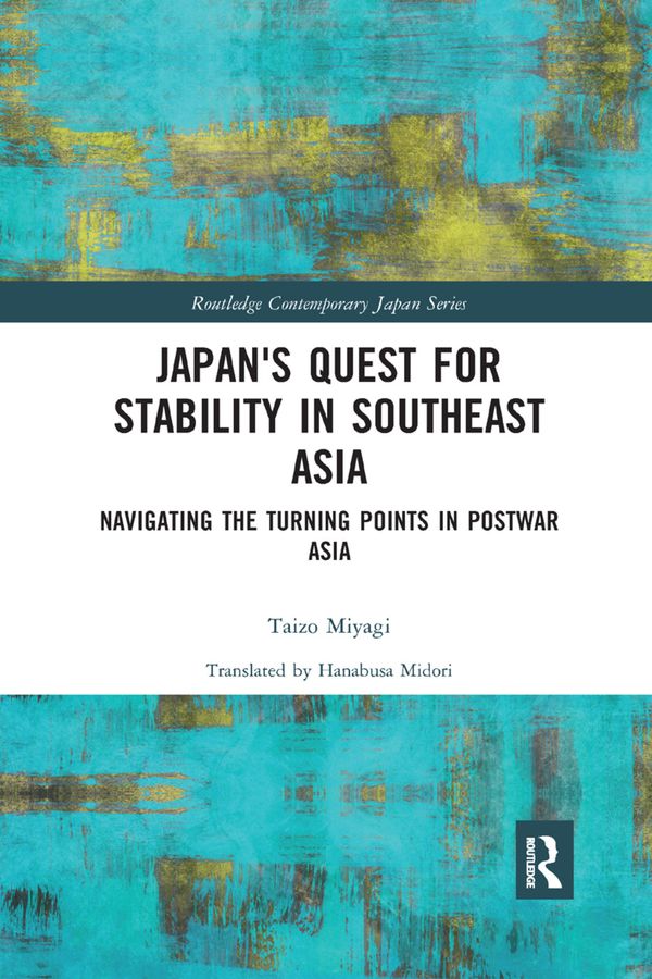 Japan's Quest for Stability in Southeast Asia | 1:a upplagan