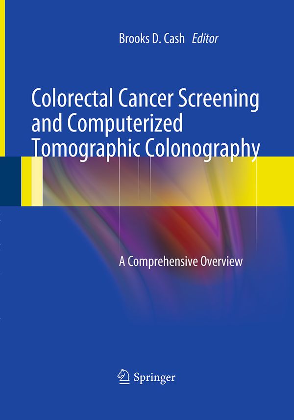 Colorectal Cancer Screening and Computerized Tomographic Colonography | 1:a upplagan