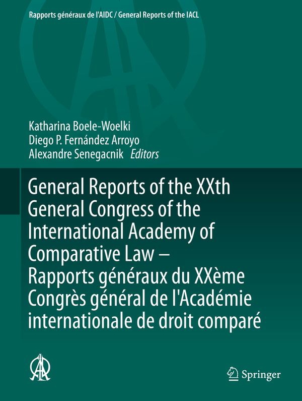General Reports of the XXth General Congress of the International Academy of Comparative Law - Rapports Généraux du XXème Congrè | 1:a upplagan