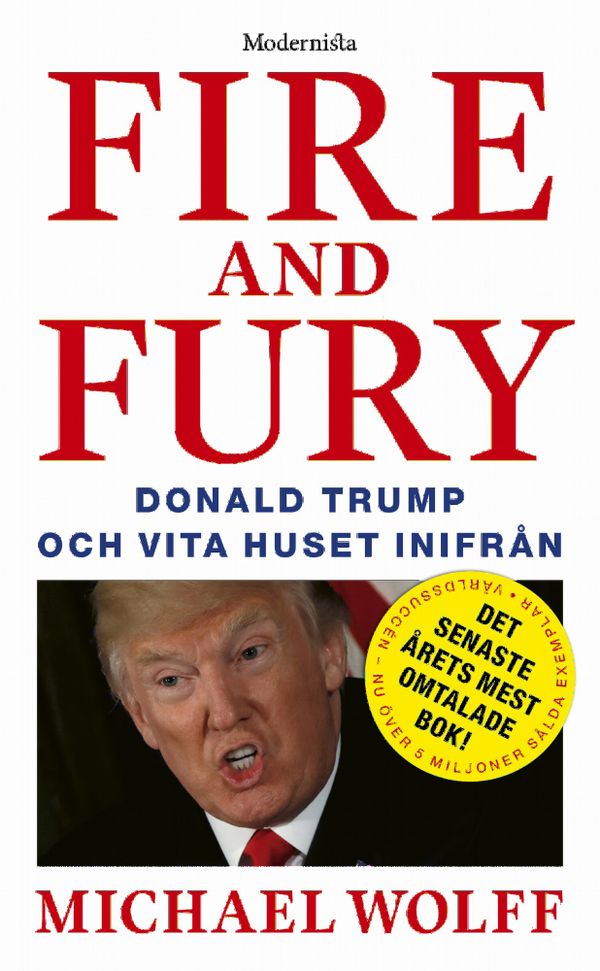 Fire and Fury: Donald Trump och Vita huset inifrån | 0:e upplagan