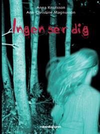 Ingen ser dig | 1:a upplagan