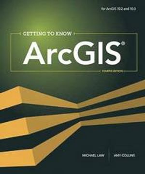 Getting to Know ArcGIS | 4:e upplagan