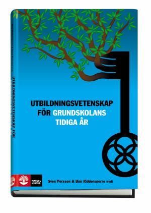 Utbildningsvetenskap för grundskolans tidiga år | 1:a upplagan