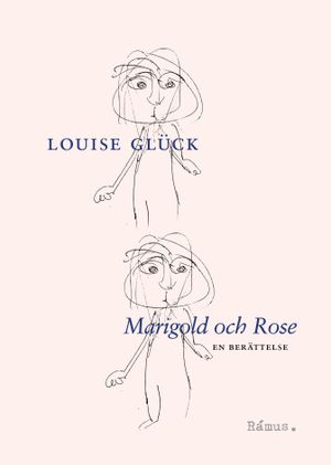 Marigold och Rose | 1:a upplagan