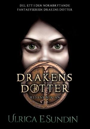 Drakens Dotter - Resans Början | 4:e upplagan