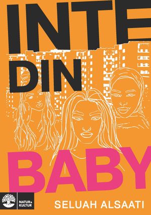 Inte din baby | 1:a upplagan