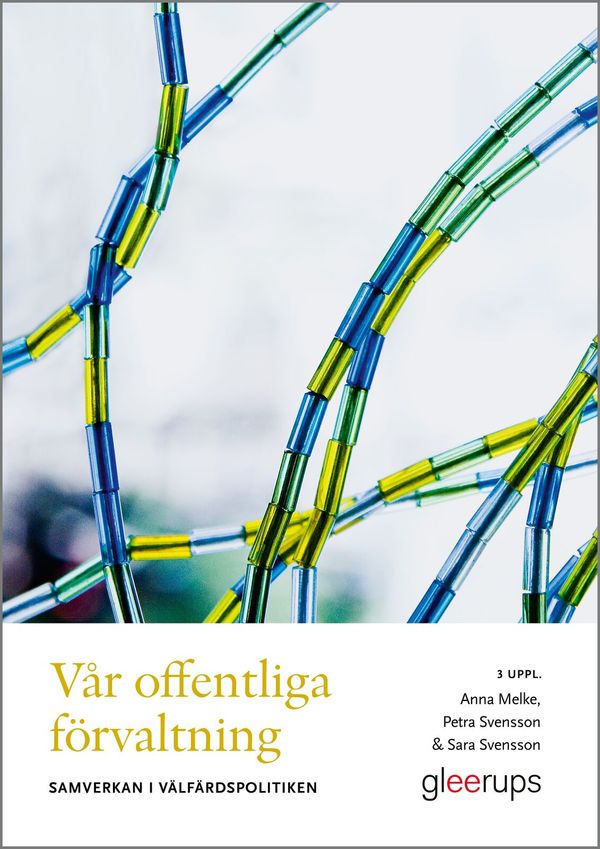 Vår offentliga förvaltning 3 uppl | 3:e upplagan