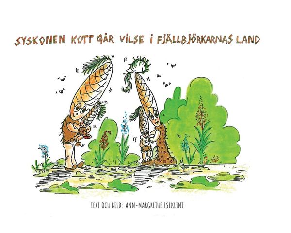 Syskonen Kott går vilse i fjällbjörkarnas land | 0:e upplagan