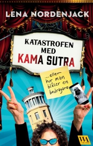 Katastrofen med Kama sutra - eller hur man blåser en bedtagare