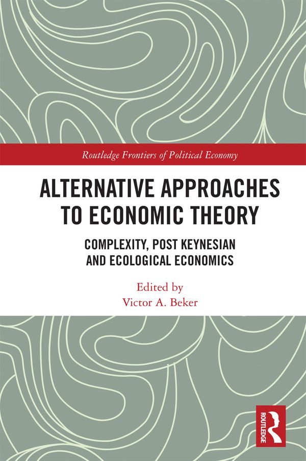 Alternative Approaches to Economic Theory | 1:a upplagan