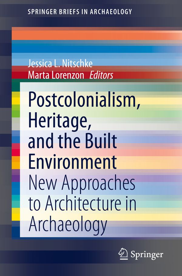 Postcolonialism, Heritage, and the Built Environment | 1:a upplagan