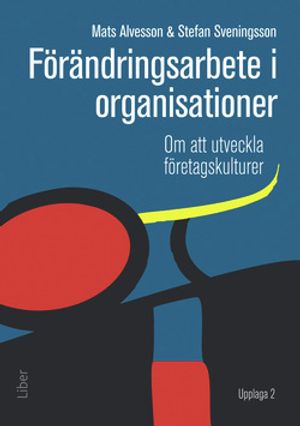 Förändringsarbete i organisationer |  2:e upplagan