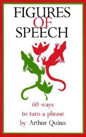 Figures of speech - 60 ways to turn a phrase