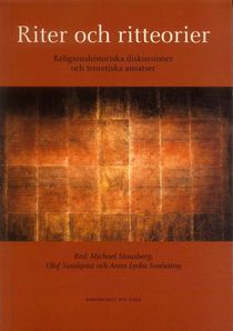 Riter och ritteorier : Religionshistoriska diskussioner och teoretiska ansatser