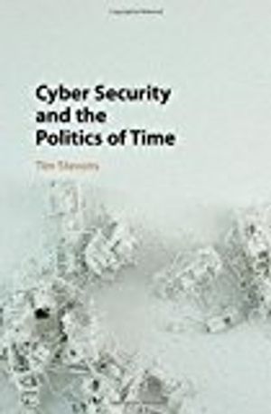 Cyber security and the politics of time