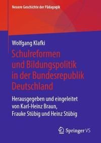 Geschichte der Schule und Bildungspolitik in der Bundesrepublik Deutschland | 1:a upplagan