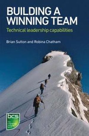 Building a Winning Team: Technical Leadership Capabilities