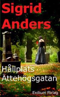 Hållplats Ättehögsgatan | 0:e upplagan