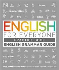English for Everyone English Grammar Guide Practice Book | 0:e upplagan