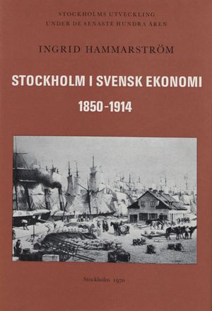 Stockholm i svensk ekonomi 1850-1914