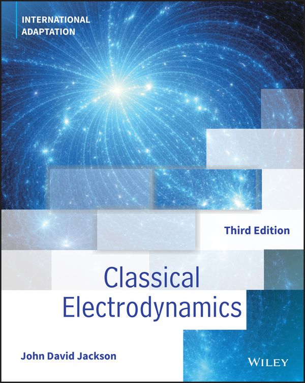 Classical Electrodynamics, International Adaptation | 3:e upplagan