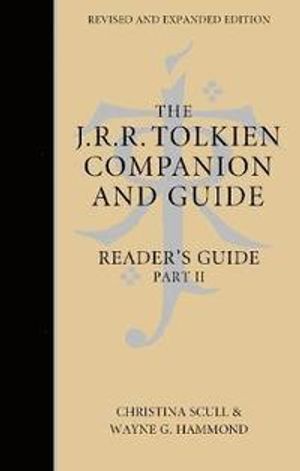 THE J. R. R. TOLKIEN COMPANION AND GUIDE: Volume 2: Reader-s Guide PART 2 [