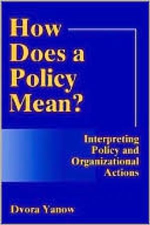 How Does A Policy Mean?