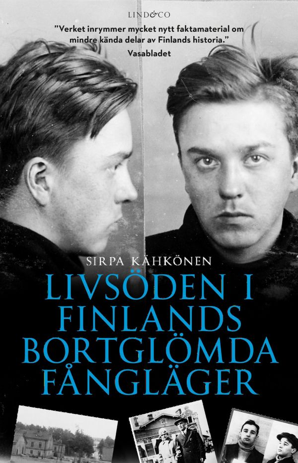 Livsöden i Finlands bortglömda fångläger | 1:a upplagan