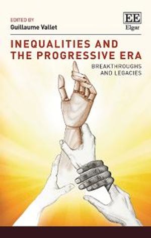 Inequalities and the Progressive Era