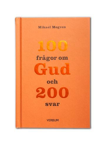 100 frågor om Gud och 200 svar | 1:a upplagan