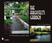 The Architects Garden : 45 Original Landscapes