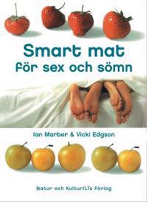 Smart mat för sex och sömn | 1:a upplagan