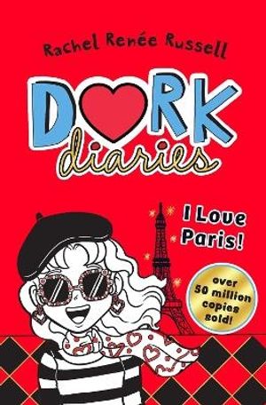 Dork Diaries: I Love Paris!