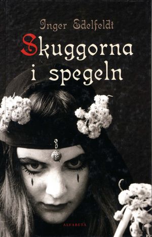 Skuggorna i spegeln | 1:a upplagan