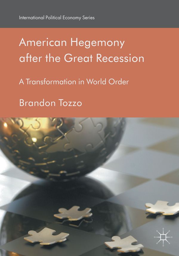 American Hegemony after the Great Recession | 1:a upplagan