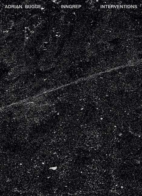 Adrian Bugge : Interventions | 0:e upplagan