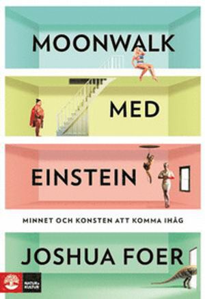 Moonwalk med Einstein : minnet och konsten att komma ihåg | 1:a upplagan