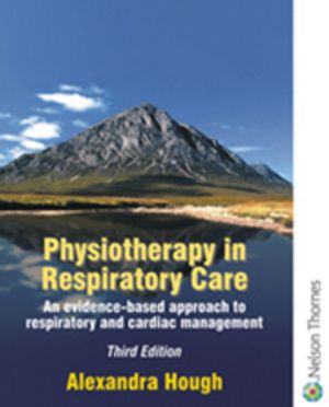 Physiotherapy in Respiratory Care Third Edition | 3:e upplagan